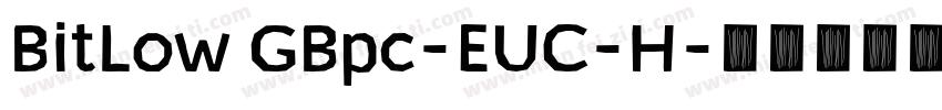BitLow GBpc-EUC-H字体转换